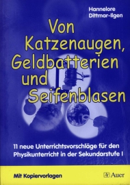 Von Katzenaugen, Geldbatterien und Seifenblasen