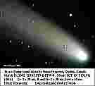 Ikeya-Zhang
Technik - Technique: CCD
Homepage: www.spaceweather.com/comets/Ikeya-Zhang/d_bergeron_2002c1_031302_2.jpg
URL: www.spaceweather.com/comets/Ikeya-Zhang/d_bergeron_2002c1_031302_2.jpg
Datum - Date: 20020313
Autor - Author: Denis Bergeron
Ort - Place: Quebec, Kanada
Instrument: 2Meade SCT 10" f/10 (F4)
Kamera - Camera: SBIG ST-7e CFW-8
Dauer - Duration: L 2x30 s, R+G je 30 s B, B 4x30 s
LRGB Komposit
Compilation by Jost Jahn